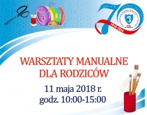 11 maja 2018 - Warsztaty manualne dla rodziców